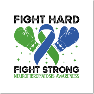 Fight Hard Fight Strong Neurofibromatosis Awareness Posters and Art